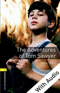 Descargar The Adventures of Tom Sawyer – With Audio Level 1 Oxford Bookworms Library: 400 Headwords pdf, epub, ebook