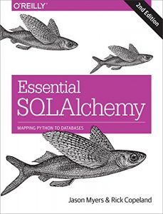 Descargar Essential SQLAlchemy: Mapping Python to Databases pdf, epub, ebook