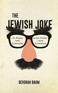 Descargar The Jewish Joke: An Essay with Examples (Less Essay, More Examples) pdf, epub, ebook