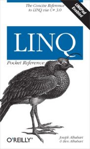 Descargar LINQ Pocket Reference: Learn and Implement LINQ for .NET Applications (Pocket Reference (O’Reilly)) pdf, epub, ebook