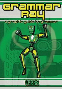 Descargar Grammar Ray: A Graphic Guide to Grammar (Digital Edition): Verbs (Special Edition) (English Edition) pdf, epub, ebook