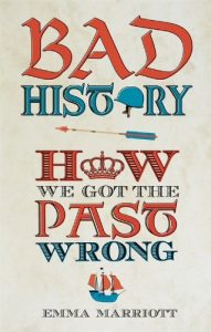 Descargar Bad History: How We Got the Past Wrong pdf, epub, ebook