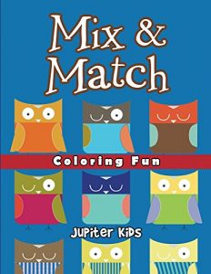 Descargar Mix & Match Coloring Fun: Super Coloring Books (Mix Match Coloring and Art Book Series) pdf, epub, ebook