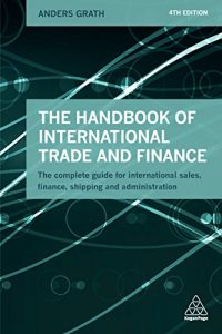 Descargar The Handbook of International Trade and Finance: The Complete Guide for International Sales, Finance, Shipping and Administration pdf, epub, ebook