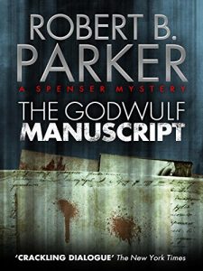 Descargar The Godwulf Manuscript (A Spenser Mystery) (The Spenser Series) pdf, epub, ebook