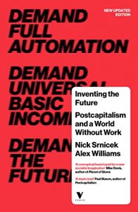 Descargar Inventing the Future: Postcapitalism and a World Without Work pdf, epub, ebook