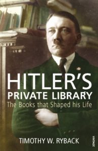 Descargar Hitler’s Private Library: The Books that Shaped his Life pdf, epub, ebook