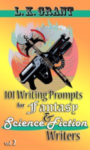Descargar 101 Writing Prompts for Fantasy and Science Fiction Writers, vol. 2 (English Edition) pdf, epub, ebook