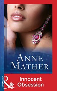 Descargar Innocent Obsession (Mills & Boon Modern) (The Anne Mather Collection) pdf, epub, ebook