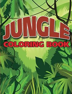 Descargar Jungle Coloring Book: Coloring Books for Kids (Art Book Series) pdf, epub, ebook