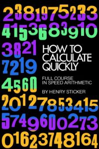 Descargar How to Calculate Quickly: Full Course in Speed Arithmetic (Dover Books on Mathematics) pdf, epub, ebook