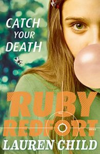 Descargar Catch Your Death (Ruby Redfort, Book 3) pdf, epub, ebook