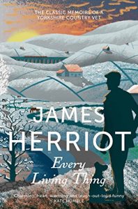 Descargar Every Living Thing: The classic memoirs of a Yorkshire country vet (James Herriot 5) (English Edition) pdf, epub, ebook