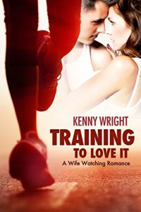 Descargar Training to Love It: A Hotwife Romance (English Edition) pdf, epub, ebook