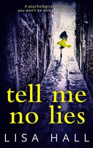 Descargar Tell Me No Lies: The gripping psychological thriller of 2016 pdf, epub, ebook