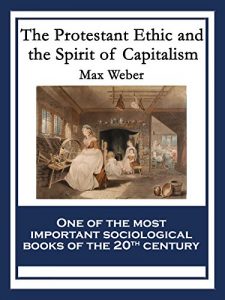 Descargar The Protestant Ethic and the Spirit of Capitalism: With linked Table of Contents pdf, epub, ebook