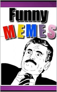 Descargar Memes: Funny Memes 2016 Edition: (The Best Memes and Jokes EVER – You can download these even if you’re destitute) (English Edition) pdf, epub, ebook