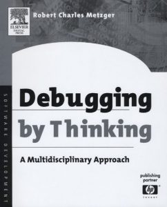 Descargar Debugging by Thinking: A Multidisciplinary Approach (HP Technologies) pdf, epub, ebook