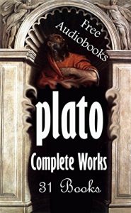 Descargar Plato: The Complete Works (31 Books plus Free Audiobooks) (English Edition) pdf, epub, ebook