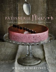 Descargar Patisserie Maison: The step-by-step guide to simple sweet pastries for the home baker pdf, epub, ebook