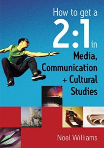 Descargar How to get a 2:1 in Media, Communication and Cultural Studies pdf, epub, ebook