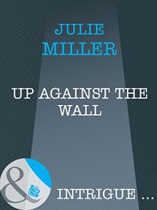 Descargar Up Against the Wall (Mills & Boon Intrigue) (The Precinct) pdf, epub, ebook