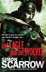 Descargar The Eagle and the Wolves (Eagles of the Empire 4): Cato & Macro: Book 4: Roman Legion 4 pdf, epub, ebook