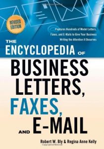 Descargar The Encyclopedia of Business Letters, Faxes, and Emails: Features Hundreds of Model Letters, Faxes, and E-Mails to Give Your Business Writing the Atte: … Business Writing the Attention It Deserves pdf, epub, ebook