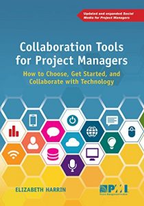 Descargar Collaboration Tools for Project Managers: How to choose, get started and collaborate with technology pdf, epub, ebook