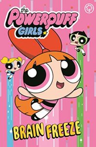 Descargar Brain Freeze: Book 1 (The Powerpuff Girls) (English Edition) pdf, epub, ebook