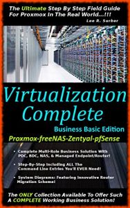 Descargar Virtualization Complete: Business Basic Edition (Proxmox-freeNAS-Zentyal-pfSense) (English Edition) pdf, epub, ebook