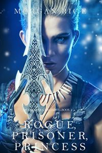 Descargar Rogue, Prisoner, Princess (Of Crowns and Glory-Book 2) (English Edition) pdf, epub, ebook