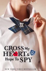 Descargar Cross My Heart And Hope To Spy: Book 2 (Gallagher Girls) pdf, epub, ebook