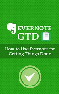 Descargar Evernote GTD: How to Use Evernote for Getting Things Done (English Edition) pdf, epub, ebook