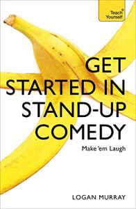 Descargar Get Started in Stand-Up Comedy (Teach Yourself) (English Edition) pdf, epub, ebook