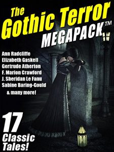 Descargar The Gothic Terror MEGAPACK TM: 17 Classic Tales pdf, epub, ebook