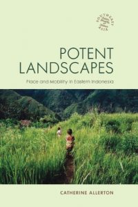 Descargar Potent Landscapes: Place and Mobility in Eastern Indonesia (Southeast Asia: Politics, Meaning, and Memory) pdf, epub, ebook