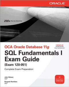 Descargar OCA Oracle Database 11g SQL Fundamentals I Exam Guide: Exam 1Z0-051 (Oracle Press) pdf, epub, ebook