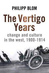 Descargar The Vertigo Years: Change And Culture In The West, 1900-1914 (English Edition) pdf, epub, ebook