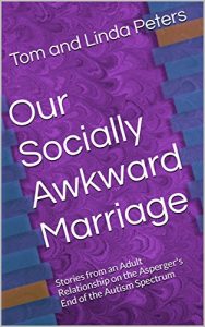 Descargar Our Socially Awkward Marriage: Funny True Stories from Inside an Asperger’s Relationship (English Edition) pdf, epub, ebook