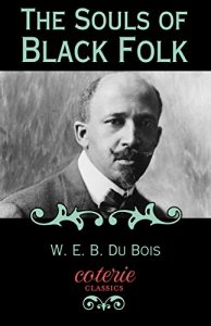 Descargar The Souls of Black Folk (Coterie Classics with Free Audiobook) pdf, epub, ebook
