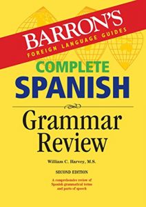 Descargar Complete Spanish Grammar Review, 2nd edition (Barron’s Foreign Language Guides) pdf, epub, ebook