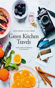 Descargar Green Kitchen Travels: Healthy vegetarian food inspired by our adventures pdf, epub, ebook