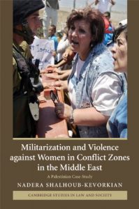 Descargar Militarization and Violence against Women in Conflict Zones in the Middle East: A Palestinian Case-Study (Cambridge Studies in Law and Society) pdf, epub, ebook