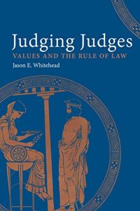 Descargar Judging Judges: Values and the Rule of Law pdf, epub, ebook