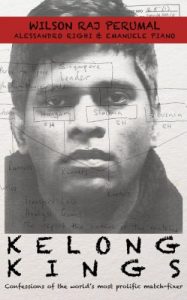 Descargar Kelong Kings: Confessions of the world’s most prolific match-fixer (English Edition) pdf, epub, ebook