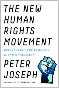 Descargar The New Human Rights Movement: Reinventing the Economy to End Oppression pdf, epub, ebook