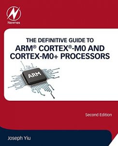 Descargar The Definitive Guide to ARM® Cortex®-M0 and Cortex-M0+ Processors pdf, epub, ebook