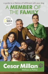 Descargar A Member of the Family: Cesar Millan’s Guide to a Lifetime of Fulfillment with Your Dog (English Edition) pdf, epub, ebook