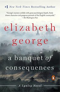 Descargar A Banquet of Consequences: A Lynley Novel (Inspector Lynley) pdf, epub, ebook